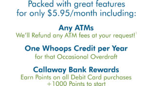 Callaway Bank Features